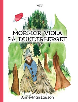 Mormor Viola på Dunderberget