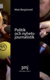 Politik och nyhetsjournalistik | 0:e upplagan