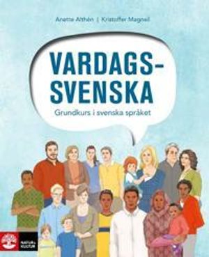 Vardagssvenska - Grundkurs i svenska språket | 1:a upplagan