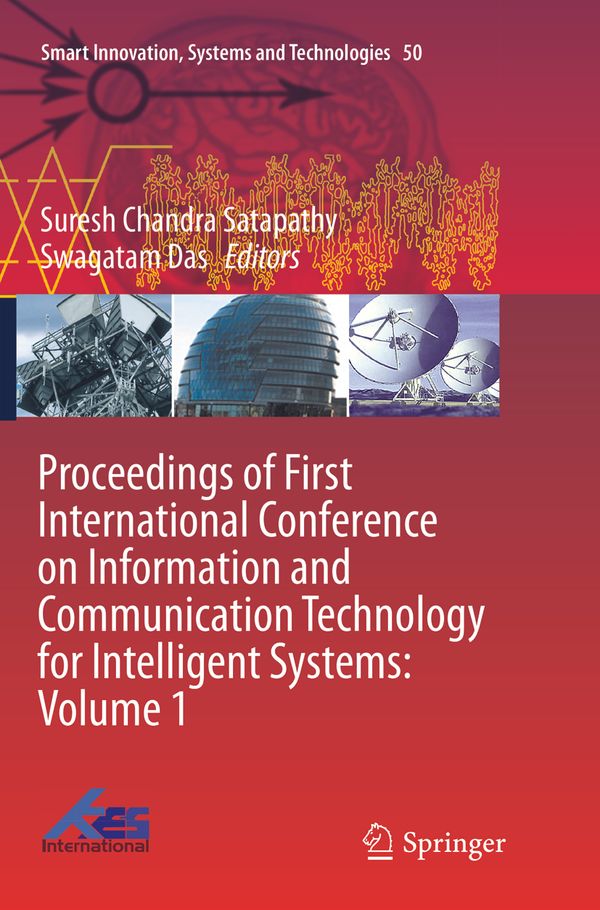 Proceedings of First International Conference on Information and Communication Technology for Intelligent Systems: Volume 1 | 1:a upplagan