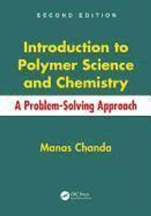 Introduction To Polymer Science And Chemistry |  2:e upplagan