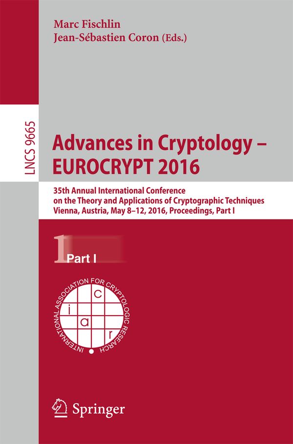 Advances in Cryptology – EUROCRYPT 2016 | 1:a upplagan