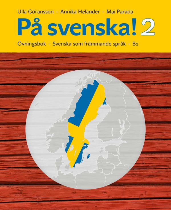 På svenska! 2 övningsbok | 2:a upplagan