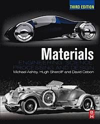 Materials - engineering, science, processing and design | 3:e upplagan