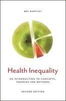 Health Inequality: An Introduction to Concepts, Theories and Methods, 2nd E