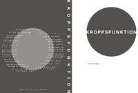 Kroppsfunktion :  en antologi | 1:a upplagan