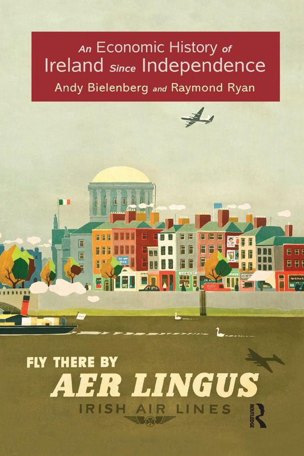 An Economic History of Ireland Since Independence | 1:a upplagan