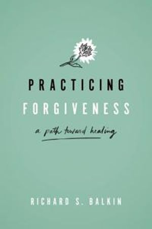 Practicing Forgiveness