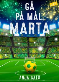 Gå på mål, Marta! | 1:a upplagan