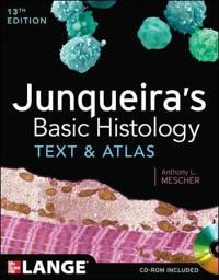 Junqueira's Basic Histology: Text and Atlas | 2:a upplagan