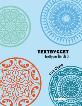 Textbygget  - texttyper för sfi D | 0:e upplagan
