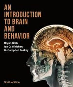 An Introduction to Brain and Behavior | 6:e upplagan