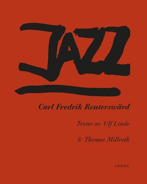 Jazz : Carl Fredrik Reuterswärd | 1:a upplagan