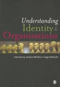 Understanding Identity and Organizations