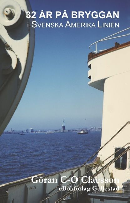 32 år på bryggan i Svenska Amerika Linien | 1:a upplagan