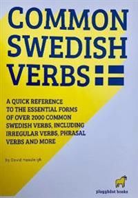 2000 common swedish verbs - quick reference to the essential forms includin | 0:e upplagan