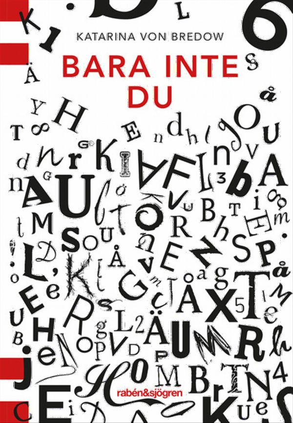 Bara inte du | 1:a upplagan