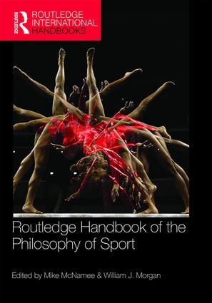 Routledge Handbook of the Philosophy of Sport | 1:a upplagan