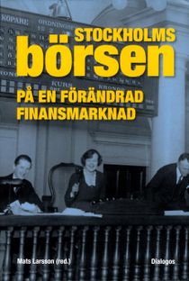 Stockholmsbörsen på en förändrad finansmarknad 1963-2013