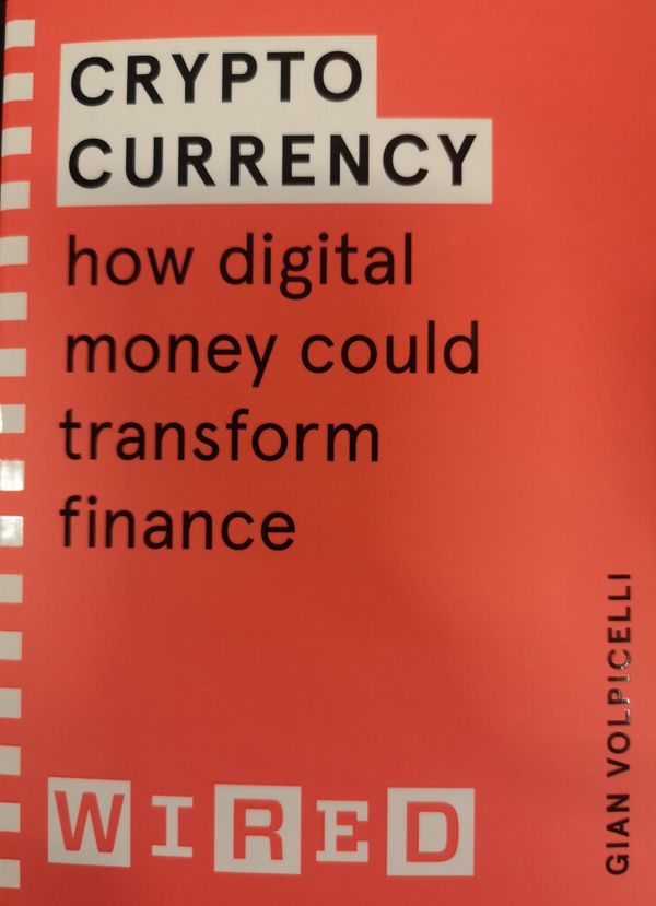 Cryptocurrency (WIRED guides) - How Digital Money Could Transform Finance | 0:e upplagan