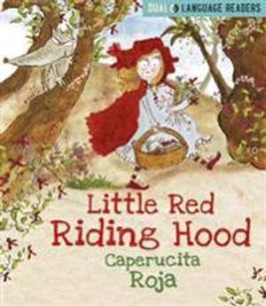 Dual Language Readers: Little Red Riding Hood: Caperucita Roja