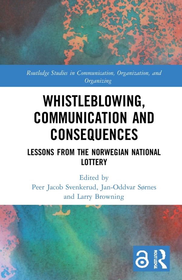 Whistleblowing, Communication and Consequences | 1:a upplagan