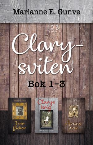 Clary-sviten, bok 1-3 | 1:a upplagan