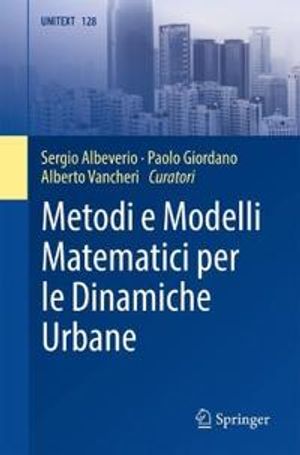 Metodi e Modelli Matematici per le Dinamiche Urbane | 1:a upplagan