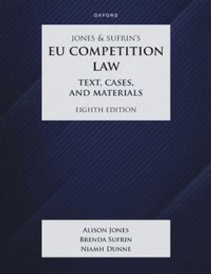 Jones & Sufrin's EU Competition Law | 8:e upplagan