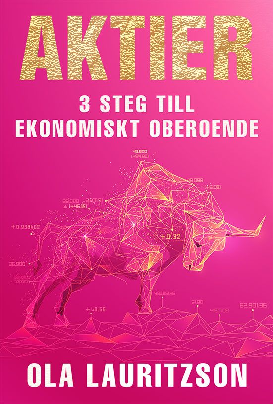 Aktier : 3 steg till ekonomiskt oberoende | 0:e upplagan