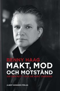 Makt, mod och motstånd : om den mitt i och de runt omkring