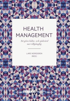 Health Management Att göra hälso- och sjukvård mer tillgänglig