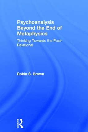 Psychoanalysis Beyond the End of Metaphysics | 1:a upplagan