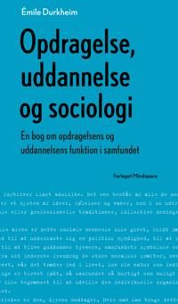 Opdragelse, uddannelse og sociologi | 0:e upplagan