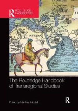 The Routledge Handbook of Transregional Studies | 1:a upplagan