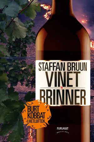 Vinet brinner - Burt Kobbat i hetluften