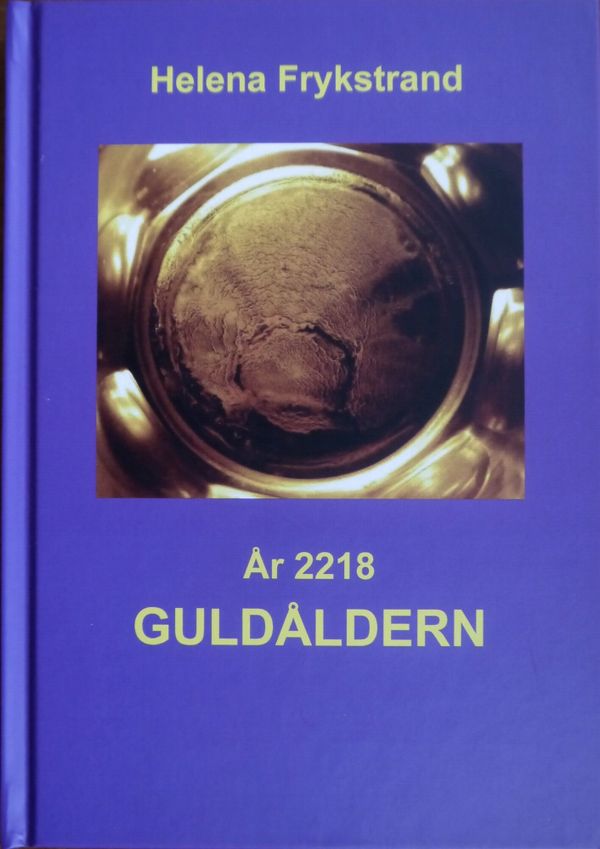 År 2218  GULDÅLDERN | 1:a upplagan