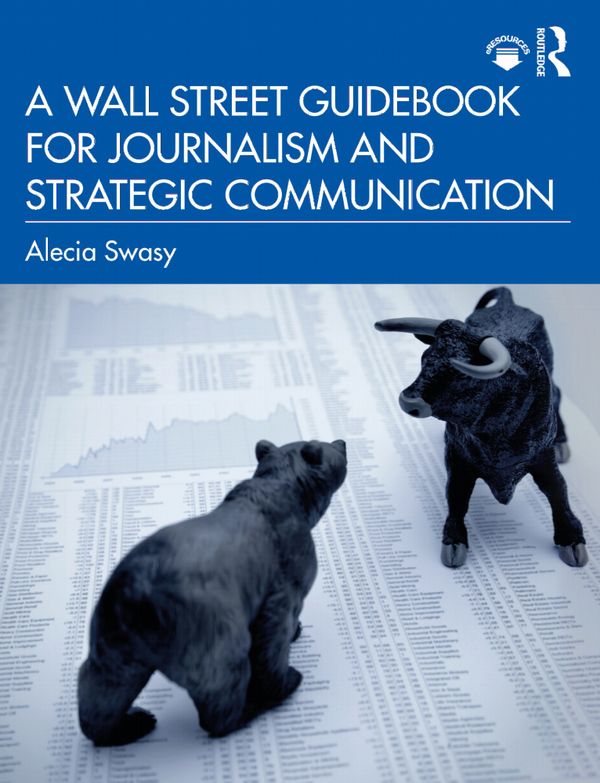 A Wall Street Guidebook for Journalism and Strategic Communication | 1:a upplagan