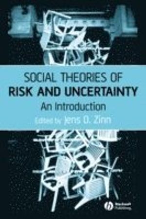 Social Theories of Risk and Uncertainty | 1:a upplagan