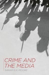 Crime and the Media | 1:a upplagan