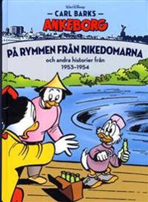 Carl Barks Ankeborg. På rymmen från rikedomarna och andra historier från 1953-1954 | 1:a upplagan