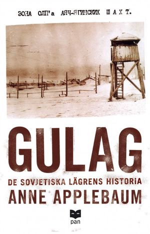 Gulag : de sovjetiska lägrens historia | 3:e upplagan