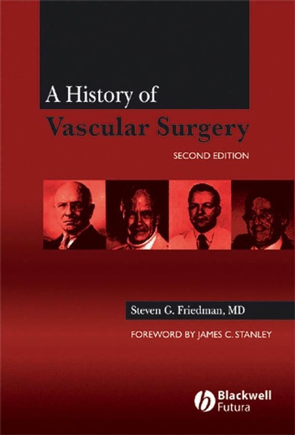 A History of Vascular Surgery, 2nd Edition | 2:a upplagan