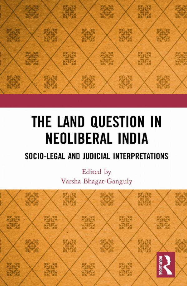 The Land Question in Neoliberal India | 1:a upplagan