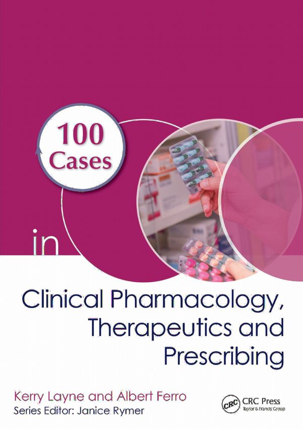 100 Cases in Clinical Pharmacology, Therapeutics and Prescribing | 1:a upplagan