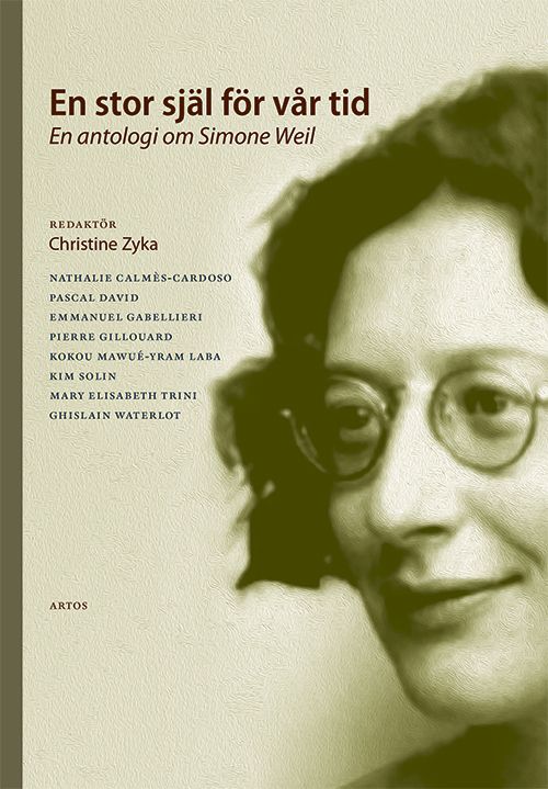 En stor själ för vår tid - En antologi om Simone Weil | 0:e upplagan