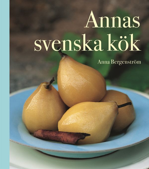 Annas svenska kök | 0:e upplagan
