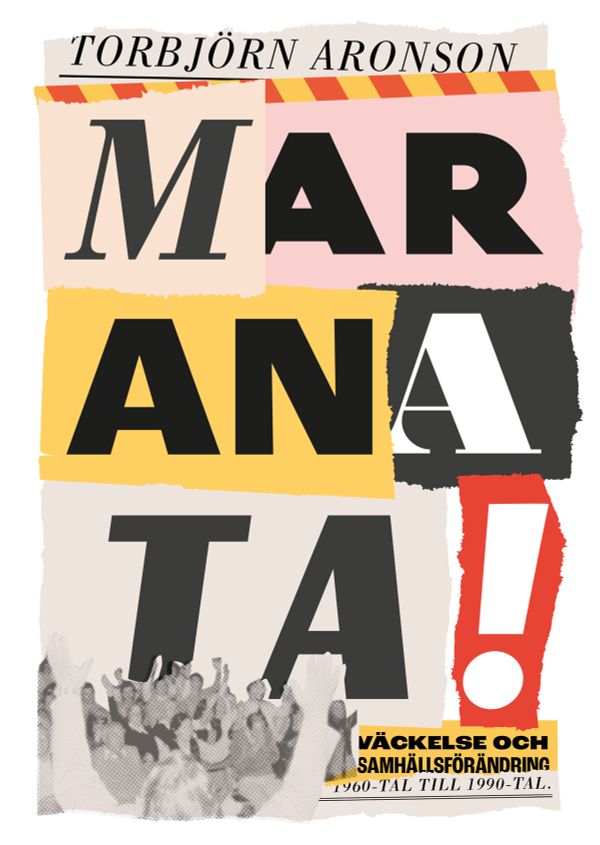 Maranata! – väckelse och samhällsförändring 1960-tal till 1990-tal | 0:e upplagan