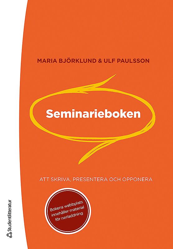 Seminarieboken : att skriva, presentera och opponera | 2:a upplagan
