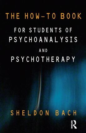 The How-To Book for Students of Psychoanalysis and Psychotherapy | 0:e upplagan